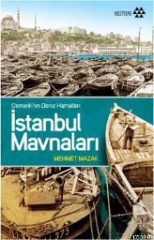 İstanbul Mavnaları; Osmanlı'nın Deniz Hamalları