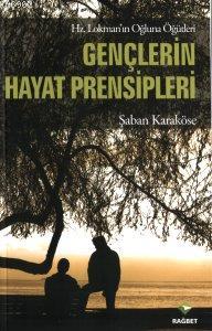 Hz. Lokman'ın Oğluna Öğütleri| Gençlerin Hayat Prensipleri