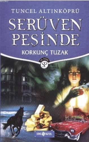 Korkunç Tuzak - Serüven Peşinde 8