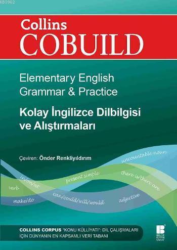 Collins Cobuild - Kolay İngilizce Dilbilgisi ve Alıştırmaları; Elementary English Grammar & Practice