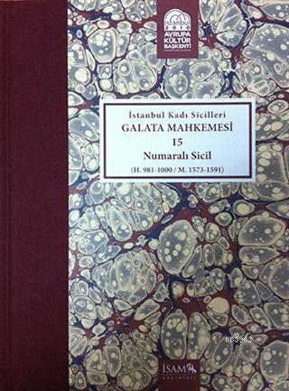 İstanbul Kadı Sicilleri - Galata Mahkemesi 15 Numaralı Sicil Cilt 34