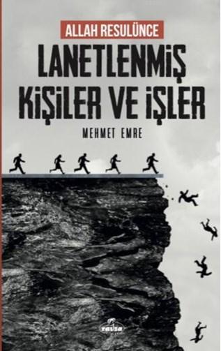 Allah Rasulünce Lanetlenmiş Kişiler ve İşler