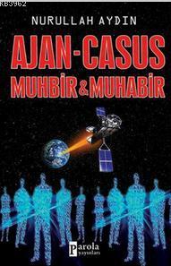 Ajan - Casus Muhbir & Muhabir