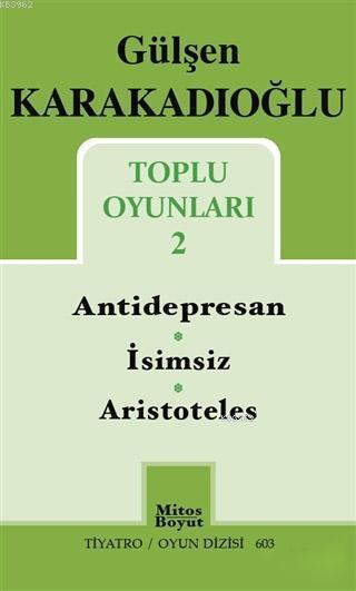 Toplu Oyunları 2 : Antidepresan - İsimsiz - Aristoteles