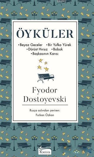 Öyküler ( Bez Ciltli ); Beyaz Geceler - Bir Yufka Yürek - Dürüst Hırsız - Bobok - Başkasının Karısı