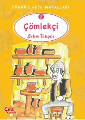 Çömlekçi – Gündüz Gece Masalları 2