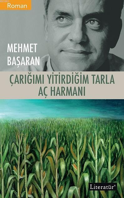 Çarığımı Yitirdiğim Tarla / Aç Harmanı