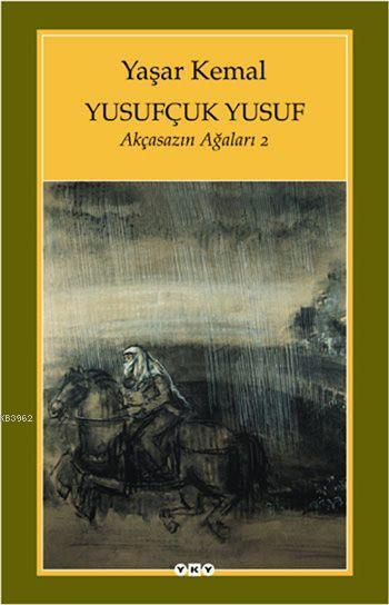 Yusufçuk Yusuf; Akçasazın Ağaları 2