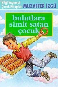 Bulutlara Simit Satan Çocuk