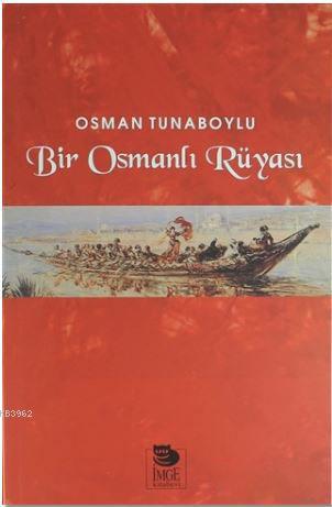 Bir Osmanlı Rüyası
