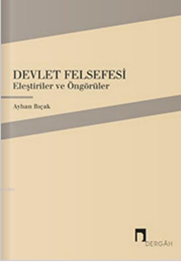 Devlet Felsefesi; Eleştiriler ve Öngörüler