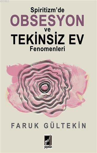 Spiritizm'de Obsesyon ve Tekinsiz Ev Fenomenleri