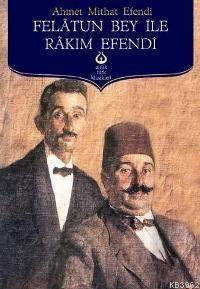 Felatun Bey İle Rakım Efendi