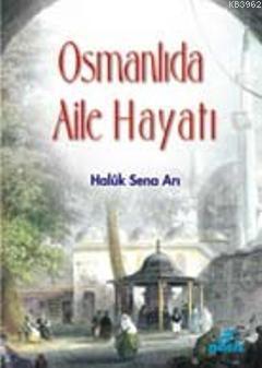 Osmanlı'da Aile Hayatı