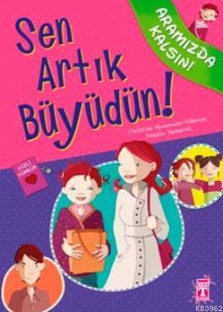 Sen Artık Büyüdün!