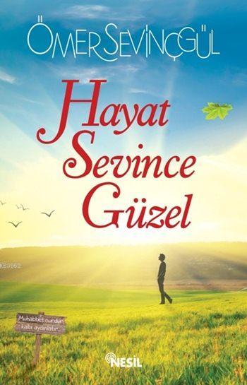 Hayat Sevince Güzel