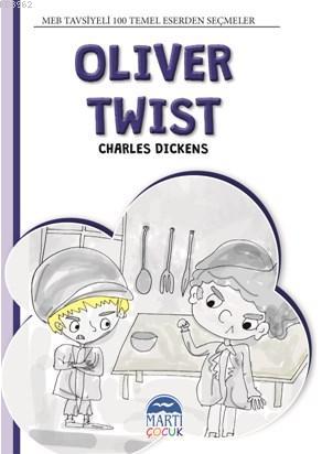 Oliver Twist; 4. Sınıf 100 Temel Eserden Seçmeler