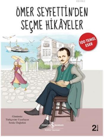 Ömer Seyfettin'den Seçme Hikayeler