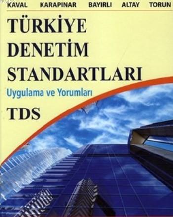 Türkiye Denetim Standartları; Uygulama Ve Yorumları
