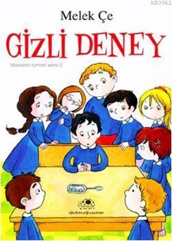 Gizli Deney; Maceralı Roman Serisi-2