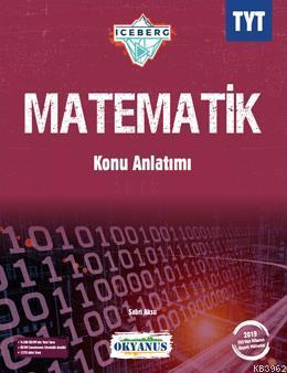 Okyanus Yayınları TYT Matematik Iceberg Konu Anlatımı Okyanus Y