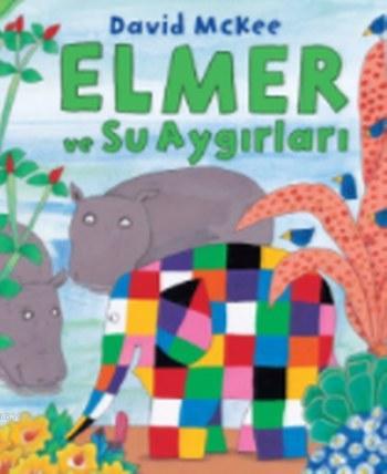 Elmer ve Su Aygırları