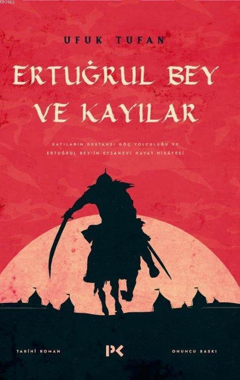 Ertuğrul Bey ve Kayılar; Kayıların Destansı Göç Yolculuğu ve Ertuğrul Bey'in Efsanevi Hayat Hikayesi