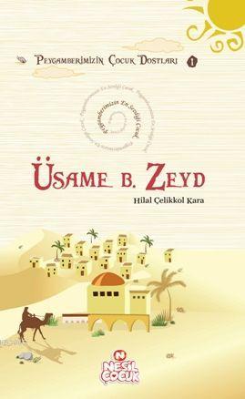 Üsame B. Zeyd; Peygamberimizin En Sevdiği Çocuk 1