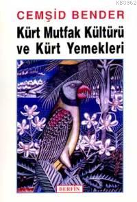 Kürt Mutfak Kültürü ve Kürt Yemekleri