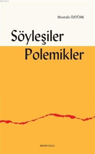 Söyleşiler Polemikler