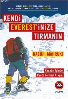 Kendi Everest'inize Tırmanın; Hayatın İçinde Kendi Yerinizi Arayın