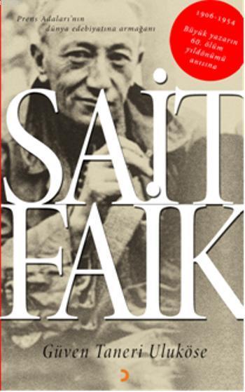Sait Faik; Prens Adalarının dünya edebiyatına armağanı