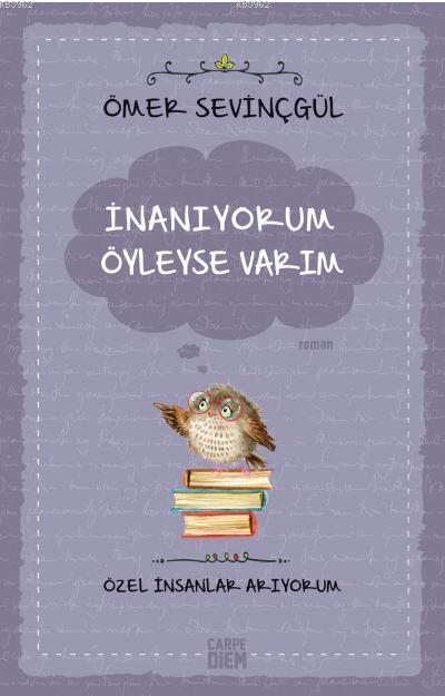 İnanıyorum Öyleyse Varım - Özel İnsanlar Arıyorum