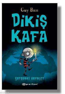 Dikiş Kafa - Şatoda Hayalet Var