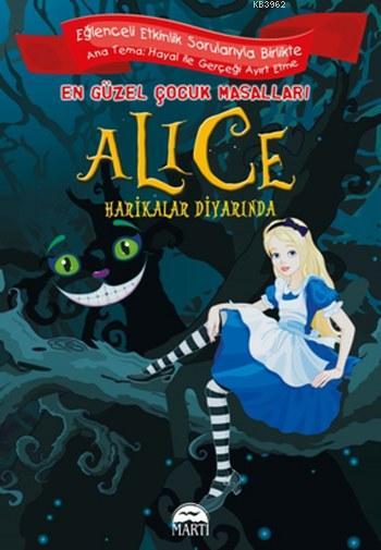 Alice Harikalar Diyarında; En Güzel Çocuk Masalları