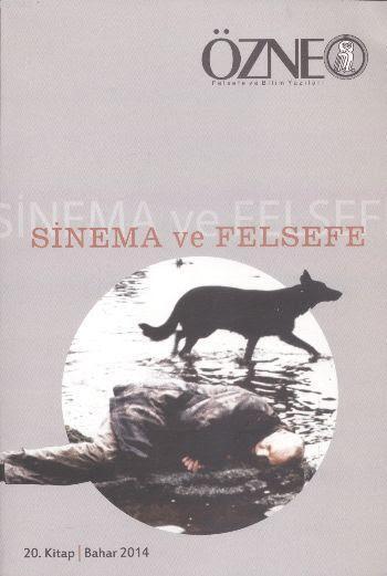 Özne 20. Kitap-Bahar 2014 Sinema ve Felsefe