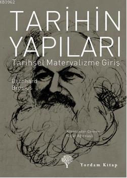 Tarihin Yapıları; Tarihsel Materyalizme Giriş