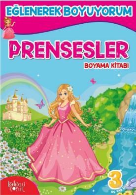 Prensesler; Eğlenerek Boyuyorum