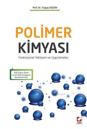 Polimer Kimyası; Fonksiyonel Yaklaşım ve Uygulamaları