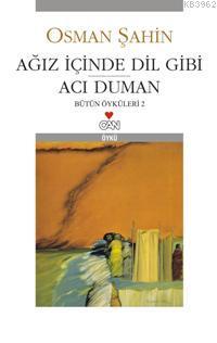 Ağız İçinde Dil Gibi / Acı Duman