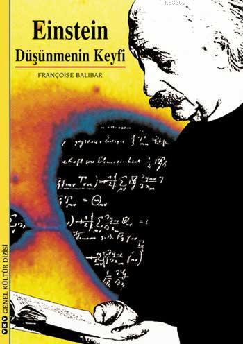 Einstein; Düşünmenin Keyfi