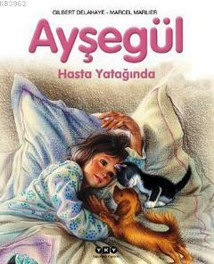 Ayşegül Hasta Yatağında