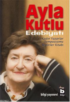 Ayla Kutlu Edebiyatı