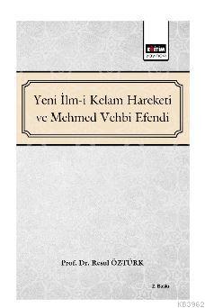 Yeni İlm-i Kelam ve Mehmed Vehbi Efendi