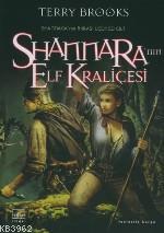 Shannara'nın Elf Kraliçesi; Shannara'nın Mirası 3