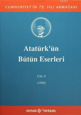 Atatürk'ün Bütün Eserleri Cilt: 9 (1920)