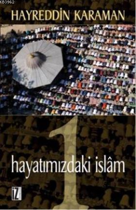 Hayatımızdaki İslâm 1