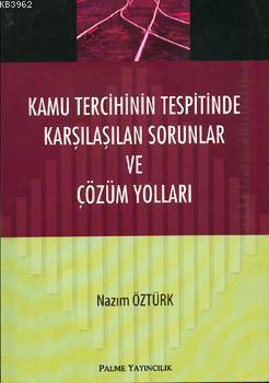 Kamu Tercihinin Tespitinde Karşılaşılan Sorunlar; ve Çözüm Yolları