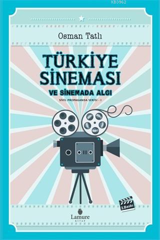 Türkiye Sineması ve Sinemada Algı