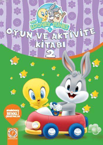 Baby Looney Tunes Oyun ve Aktivite Kitabı 2